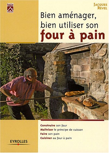 Bien aménager, bien utiliser son four à pain