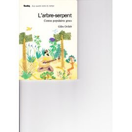 L'Arbre-serpent : contes populaires grecs