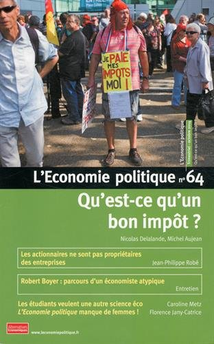 Économie politique (L'), n° 64. Qu'est-ce qu'un bon impôt ?