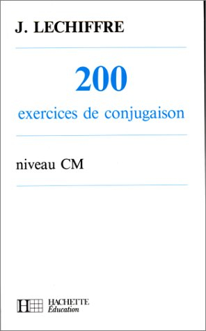 200 exercices de conjugaison niveau cm
