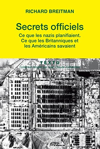 secrets officiels : ce que les nazis planifiaient, ce que les britanniques et les américains savaien