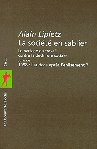 La société en sablier : le partage du travail contre la déchirure sociale