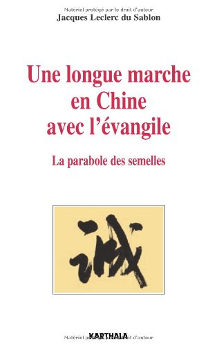 Une longue marche en Chine avec l'Evangile : la parabole des semelles