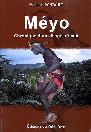 Méyo : chronique d'un village africain