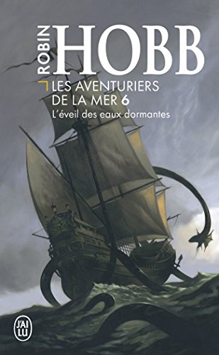 Les aventuriers de la mer. Vol. 6. L'éveil des eaux dormantes