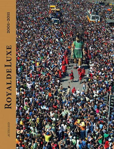 Royal de luxe : 2001-2011