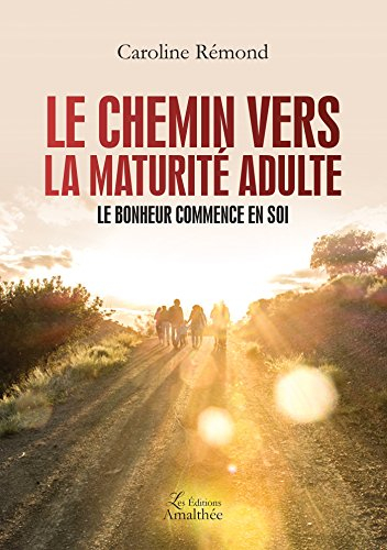 le chemin vers la maturité adulte
