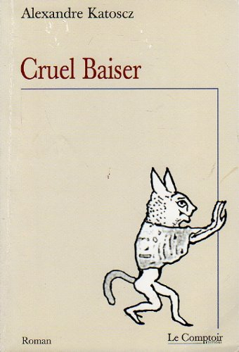 Cruel baiser