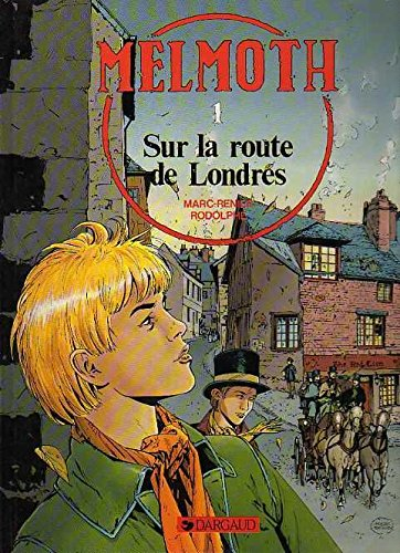 Melmoth. Vol. 1. Sur la route de Londres