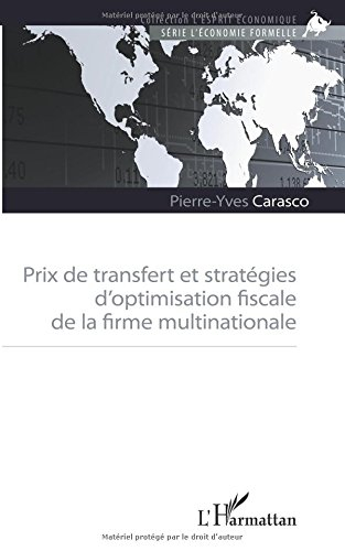 Prix de transfert et stratégies d'optimisation fiscale de la firme multinationale