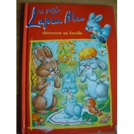 Le petit lapin bleu découvre sa famille