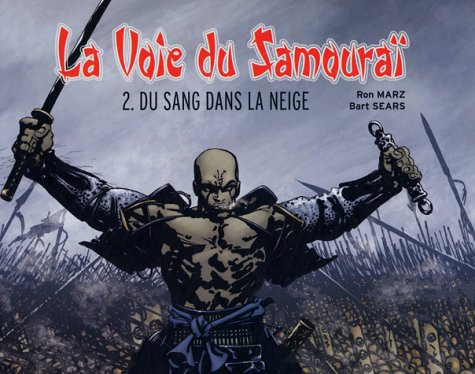 La voie du samouraï. Vol. 2. Du sang dans la neige
