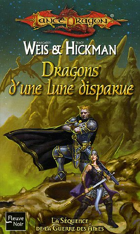 La séquence de la guerre des âmes. Vol. 3. Dragons d'une lune disparue