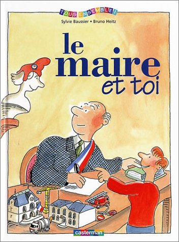 Le maire et toi