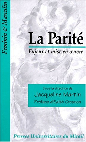 La parité : enjeux et mise en oeuvre