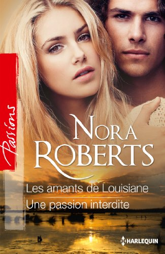 Les amants de Louisiane. Une passion interdite