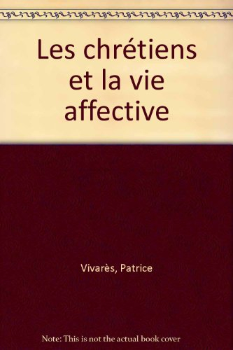 Les Chrétiens et la vie affective