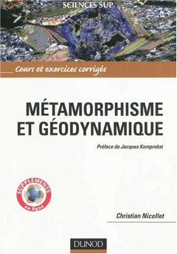 Métamorphisme et géodynamique : cours et exercices corrigés