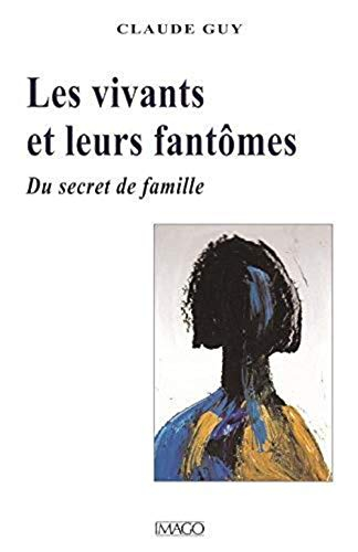 Les vivants et leurs fantômes : de la hantise au symptôme