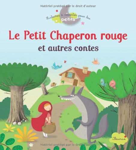 Le petit chaperon rouge : et autres contes