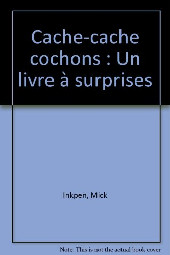 Cache cache cochons : un livre à surprises