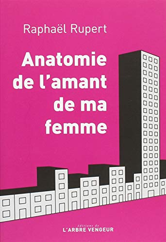 anatomie de l'amant de ma femme
