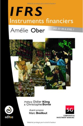 IFRS : instruments financiers : IAS 32-39 & IFRS 7