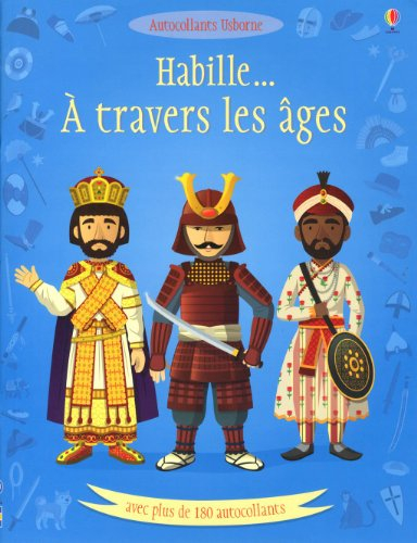 Habille... à travers les âges