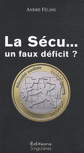 La sécu : un faux déficit ?