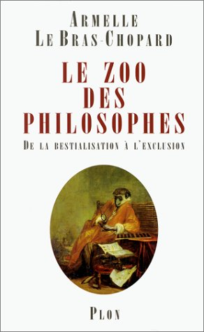 Le zoo des philosophes : de la bestialisation à l'exclusion