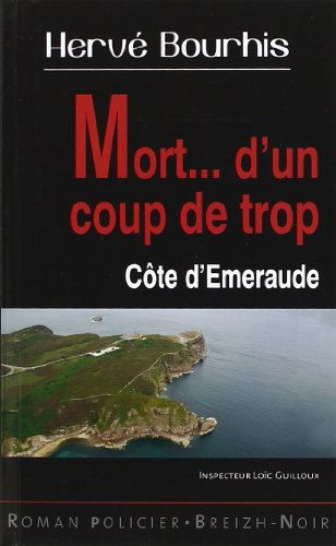 Mort d'un coup de trop : côte d'Emeraude