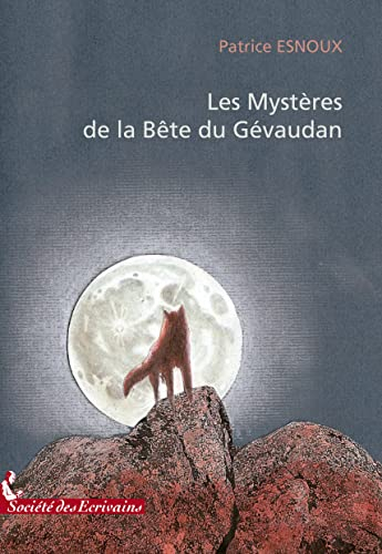 Les mystères de la bête du gévaudan