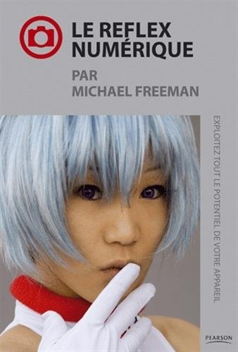 Pratique du reflex numérique