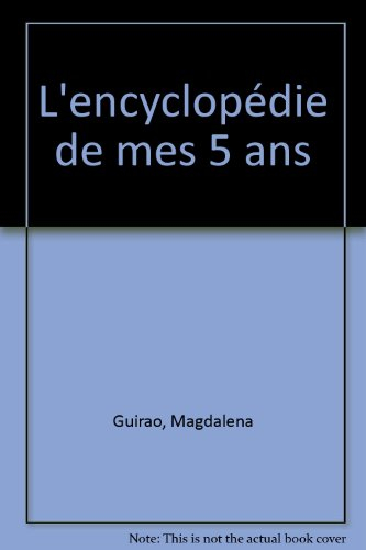 L'encyclopédie de mes 5 ans