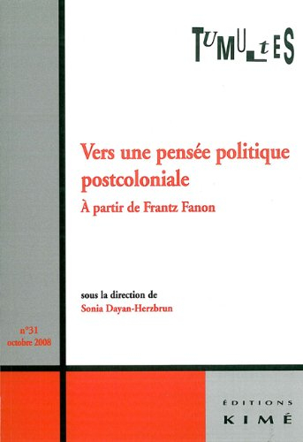 Tumultes, n° 31. Vers une pensée politique postcoloniale : à partir de Frantz Fanon