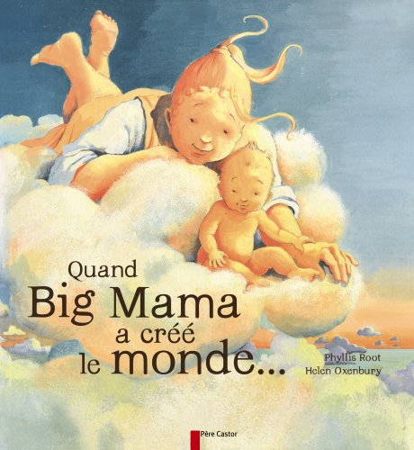 Quand Big Mama a créé le monde...