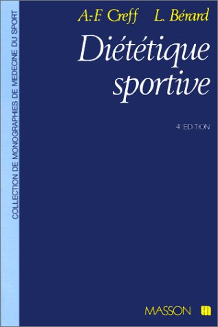 Diététique sportive : physiologie nutritionnelle et diététique des activités sportives