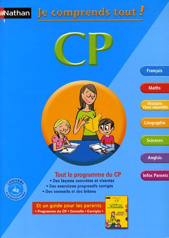 Je comprends tout ! CP : tout le programme du CP