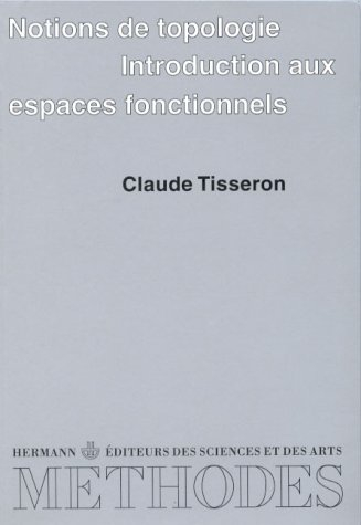 notions de topologie. introduction aux espaces fonctionnels - deuxième cycle
