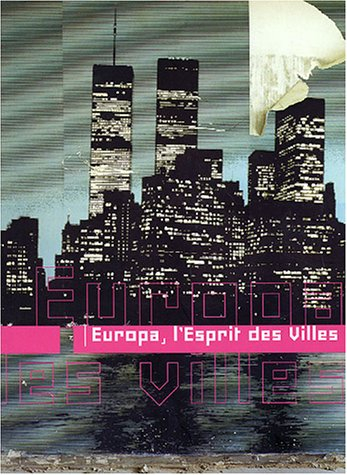 Europa, l'esprit des villes