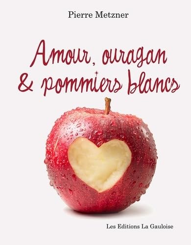 Amour, ouragan et pommiers blancs