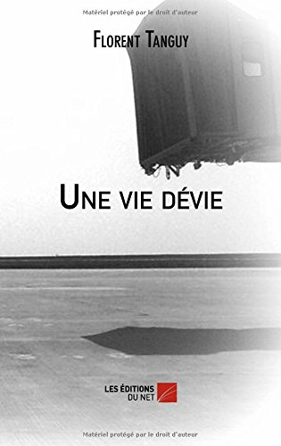 une vie dévie