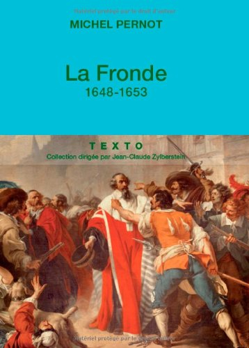 La Fronde : 1648-1653