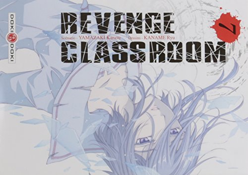 Revenge classroom. Vol. 7