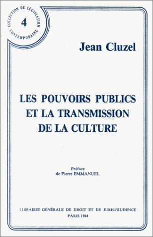 Les Pouvoirs publics et la transmission de la culture