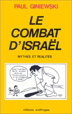 Le Combat d'Israël : mythes et réalités