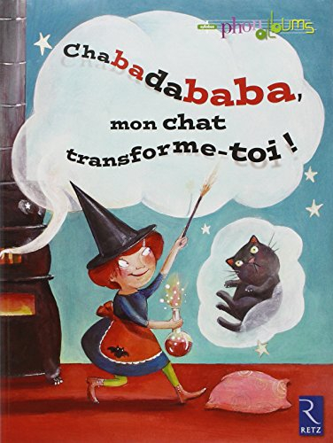 Chabadababa, mon chat transforme-toi