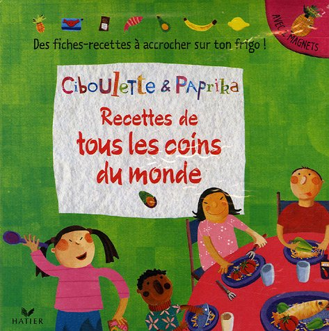 Recettes de tous les coins du monde