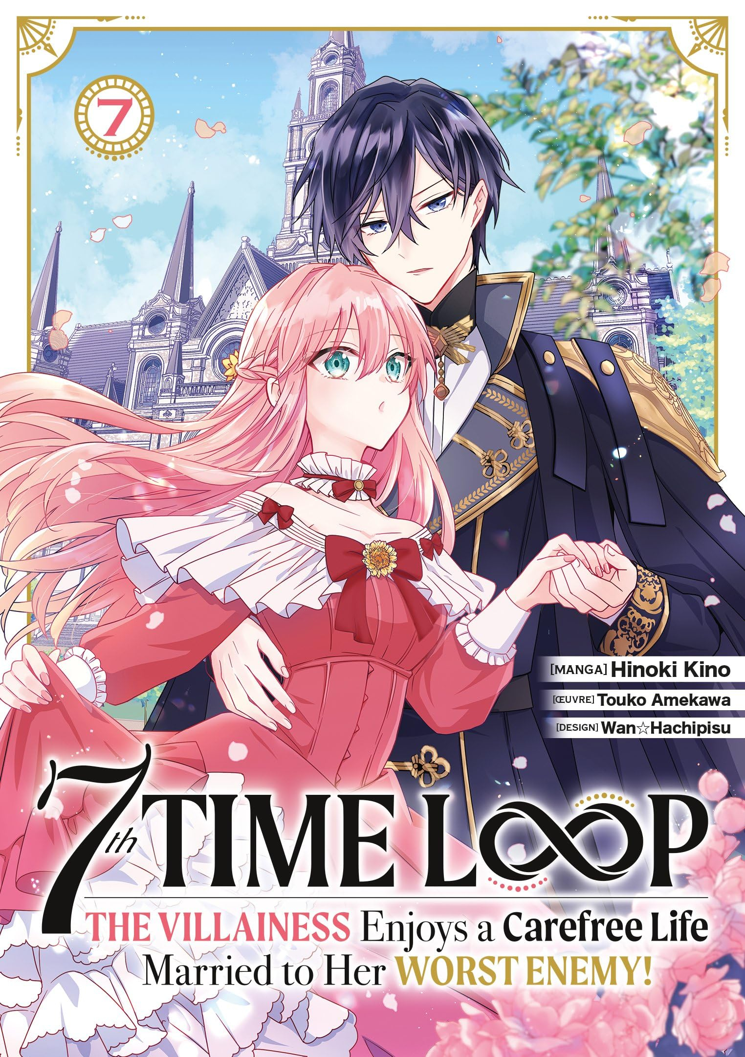 7th time loop : the villainess enjoys a carefree life. Vol. 7