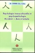 Psychologie transculturelle et psychopathologie : Occident Asie orientale
